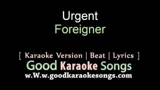 Urgent  Foreigner Lyrics Karaoke  goodkaraokesongscom [upl. by Shear238]