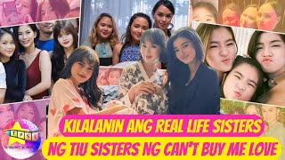 Kilalanin ang Real Life Sisters ng Tiu Sisters ng Cant Buy Me Love [upl. by Ariaet]