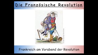 Französische Revolution Zusammenfassung – Teil 1 Der Vorabend der Revolution [upl. by Lamp81]