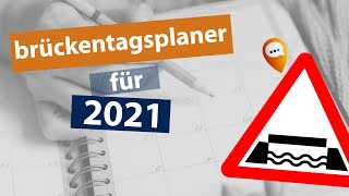 Brückentage 2021 Clever planen und maximal Urlaub machen [upl. by Lenahc]