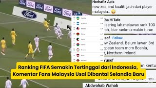 Ranking FIFA Semakin Tertinggal dari Indonesia Komentar Fans Malaysia Usai Dibantai Selandia Baru [upl. by Harrat]