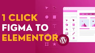 Convert Figma Designs to WordPress Elementor Free  Figma to Elementor Tutorial [upl. by Enyluqcaj]