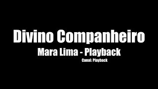 Mara Lima  Divino companheiro Playback [upl. by Ahsieken999]