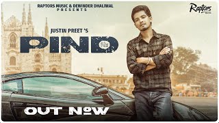 PIND Full Song 👍 2023  Justin Preet  Punjabi Song 2023 [upl. by Arramas]