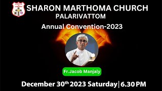 30th Dec 2023  Annual Convention  630 PM Fr Jacob Manjaly Sharon MarThoma Church  LIVE Stream [upl. by Sivrad81]