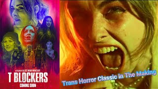 T Blockers 2024 Movie Review  A Trans Horror Classic [upl. by Vinia971]