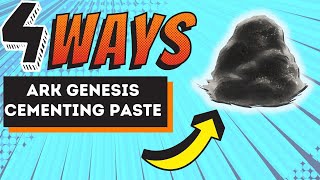 How To Get Cementing Paste In Ark Genesis  4 Effective Ways to Collect Ark Cementing Paste [upl. by Pulsifer992]