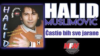 Halid Muslimovic  Castio bih sve jarane  Audio 1998 HD [upl. by Eddy]