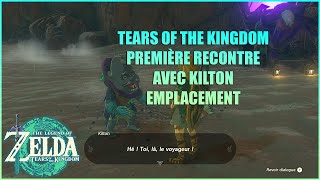 Astuce Première recontre avec Kilton Emplacement  ZELDA TEARS OF THE KINGDOM [upl. by Anawat696]