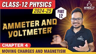 Moving Charges amp Magnetism Part 12  Conversion into Voltmeter amp Ammeter  CBSE Class 12 2025 [upl. by Persas]