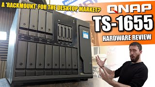 QNAP TS1655 NAS Review  Is BIGGER Better [upl. by Zabrina]