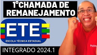 1° CHAMADA DE REMANEJAMENTO ETE INTEGRADO 20241 [upl. by Aracot]