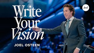 Write Your Vision  Joel Osteen [upl. by Arraik]