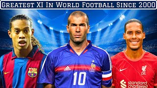 Greatest XI In World Football Since 2000 [upl. by Kenleigh]