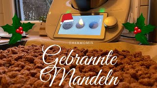 Gebrannte Mandeln wie vom Weihnachtsmarkt ⭐️ Rezept für Thermomix ⭐️ [upl. by Shewmaker930]