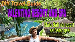 VALENTINO RESORT AND SPA IN SAN JOSE BATANGAS  MALA BALI YUNG PLACE [upl. by Am]