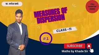 Measures of Dispersions  class 11 Maths 1  Part 1 mathsbykhadesir [upl. by Eltrym]