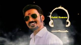 Kokki kumaru bgm  ringtone  dhanush [upl. by Anovahs]