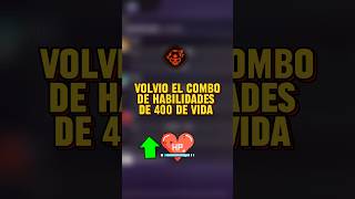 EL GRAN COMBO HABILIDADES DE 400 DE VIDA VOLVIO EN FREE FIRE [upl. by Ayna]