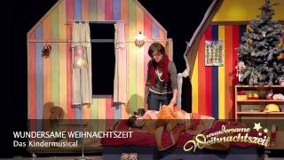 Schlaflied Weihnachtsmusical Wundersame Weihnachtszeit [upl. by Proudfoot]