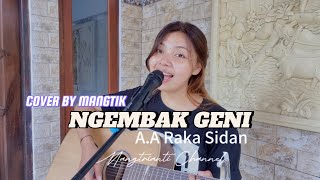 NGEMBAK GENI  RAKA SIDAN  Cover By MANGTIK  Mangtrianti Channel  Cover Versi Wanita [upl. by Mas]