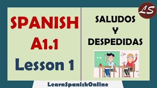 Saludos y Despedidas  Greetings and Farewells in Spanish  Spanish Basic Lessons  A1  Lesson 1 [upl. by Cati931]