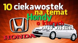 10 ciekawostek na temat Hondy o których warto wiedzieć  29 TOP10 [upl. by Aznaed]