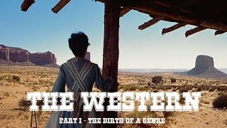 The Western Part 1 The Birth of a Genre [upl. by Hakceber495]