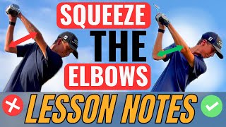 This Will FIX Your Backswing Squeeze The Elbows [upl. by Leotie]