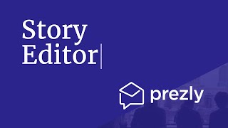 Story Editor by Prezly  PR Software [upl. by Nnaeinahpets]