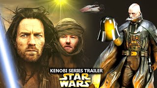 Kenobi Series TRAILER LEAKED Details Emerge This Is Exciting Star Wars Explained [upl. by Standley345]