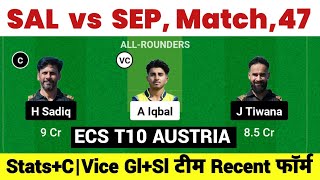 SAL vs SEP Dream11 Prediction SAL vs SEP Dream11 Team SAL vs SEP SAL vs SEP ECS T10 AUSTRIA [upl. by Roman231]