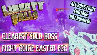 Clearest BOSS FIGHT GUIDE Liberty Falls WHOLE 12 MINUTE FOOTAGE AND TIPS [upl. by Haimarej]