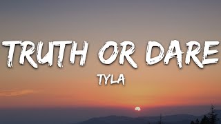 Tyla  Truth or Dare Lyrics [upl. by Danni]