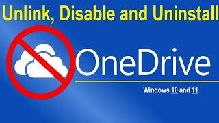 How to disable OneDrive  unlink and uninstall  full guide tutorial [upl. by Agatha]