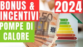 2024  Guida completa ai bonus ed incentivi per pompe di calore ibridi e climatizzatori [upl. by Bart]