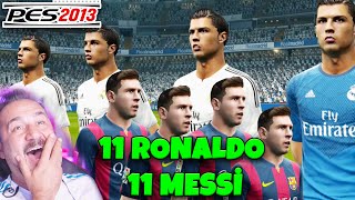 TÜRKÇE SPİKERLİ 11 RONALDO vs 11 MESSİ  PES 13 OYNUYORUZ [upl. by Ayalahs]