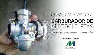 Curso Mecánica Motoschool El Carburador en las Motocicletas [upl. by Eta]