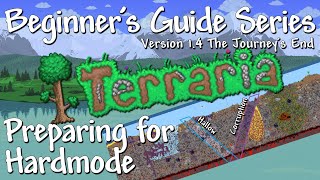 Preparing for Hardmode Terraria 14 Beginners Guide Series [upl. by Onivag]