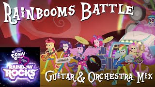 “Rainbooms Battle” Guitar amp Orchestra Mix  MLP Equestria Girls  Rainbow Rocks [upl. by Marwin119]