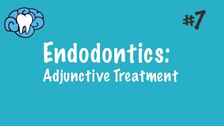 Endodontics  Adjunctive Treatment  INBDE ADAT [upl. by Vidda]