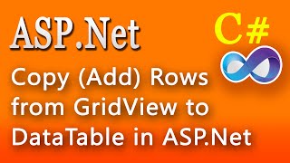 Copy Add Rows from GridView to DataTable in ASPNet [upl. by Boelter]