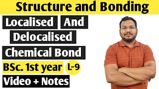 Localised chemical bond  Delocalised chemical bond  BSc 1st year chemistry  by Pankaj sir [upl. by Aicilf]