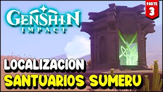 Genshin Impact Localización SANTUARIOS DE SUMERU Parte 3 Llaves en la descripción  Update 34 [upl. by Lucienne]