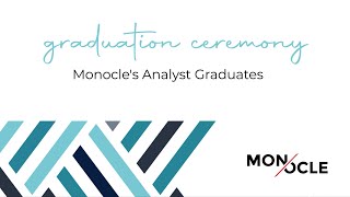 Graduation Ceremony  Monocles Analyst Graduates [upl. by Peggy]