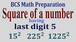 bcs math preparation  Square of a number having last digit 5  bcs math solution [upl. by Yelsnit]