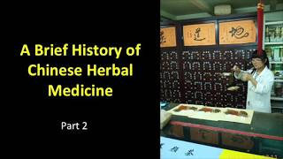 History of Chinese Herbal Medicine Part 2 [upl. by Cathleen]