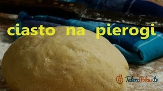 Ciasto na pierogi  TalerzPokustv [upl. by Yssac]