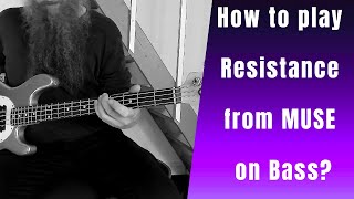 How to play quotResistancequot from MUSE on Bass with insight commments [upl. by Elem]