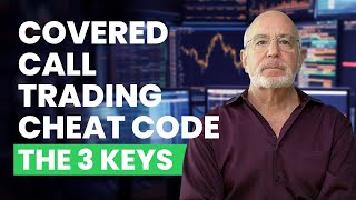 How to Trade Covered Calls Properly The 3 keys to Uncommon Profits [upl. by Walters]